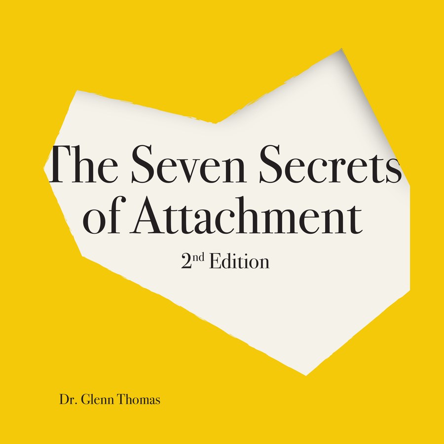 Cover of The Seven Secrets of Attachment, Second Edition